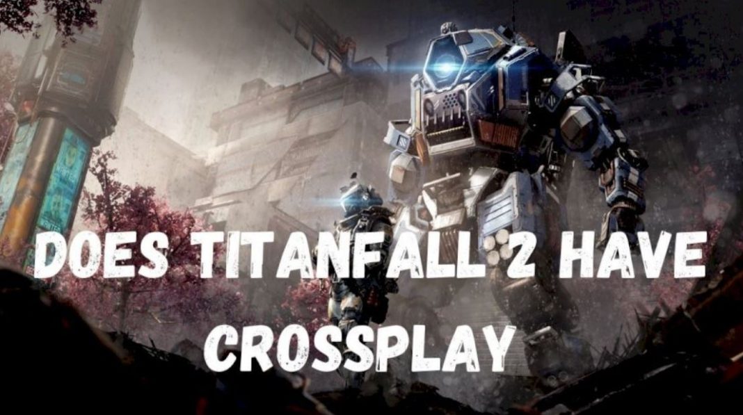 titanfall 2 crossplay