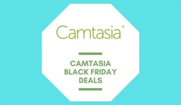 Camtasia Black Friday and Cyber Monday Deals for 2022