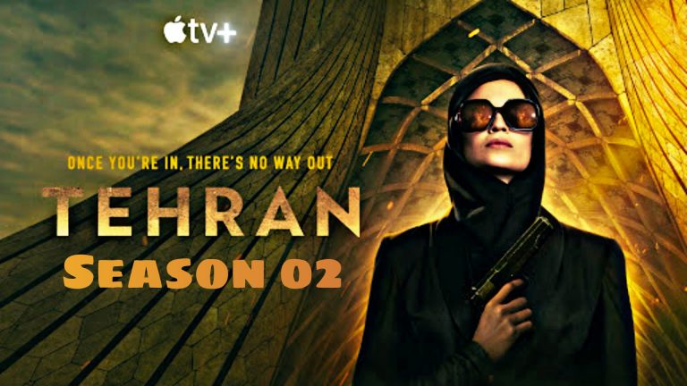 Tehran Season 2 is Confirmed: Updates on Release Date and Cast