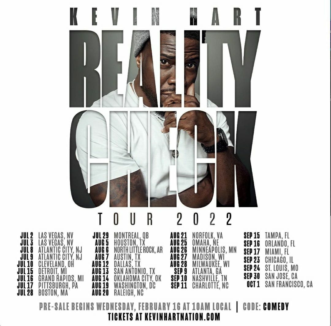Kevin Hart Tour Schedule 2022 Kevin Hart's Reality Check Tour 2022: Dates, Tickets, And Presale Details -  The Teal Mango