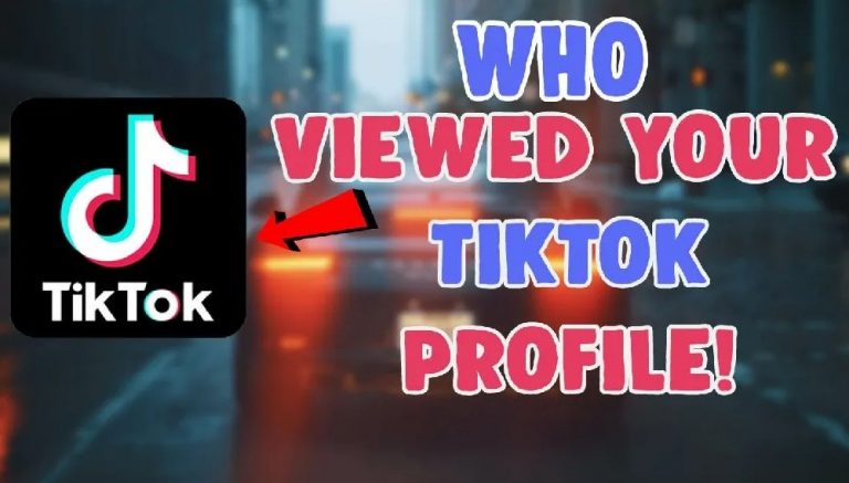 How to See Who Viewed Your TikTok Profile