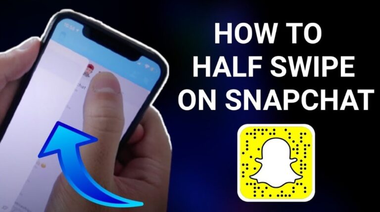 What is Half Swipe on Snapchat and Does it Still Work in 2022?