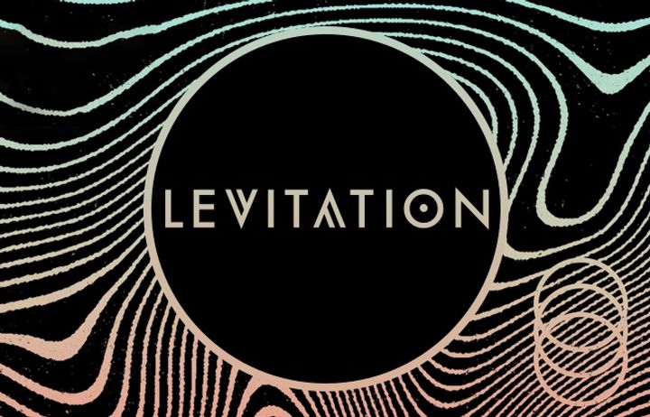Levitation 2022: Lineup, Tickets, Headliners and Everything Else