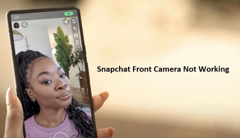Snapchat Front Camera Not Working? Here are Some Fixes